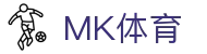 MK体育 · 官方入口 - 链接全球顶级运动
